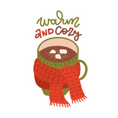 Chocolate cup with knitted red scarf. Cozy winter composition green cup of hot beverage with marshmallows . Flat vector illustration with cozy merry christmas lettering quote - Warm and cozy.