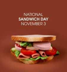 National Sandwich Day stock images. Sandwich toast bread with ham, cheese and vegetables on a brown background stock photo. Sandwich Day Poster, November 3. Important day