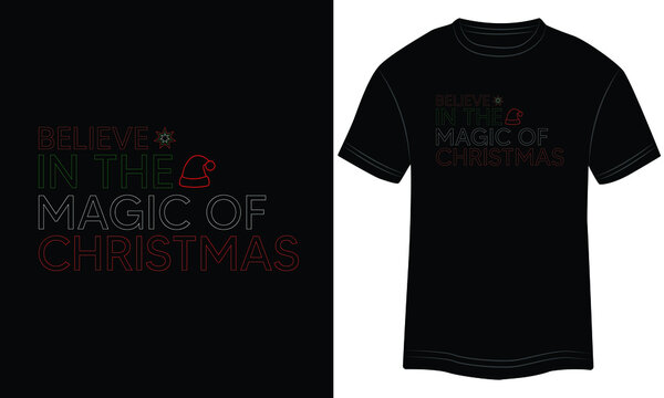 Believe in the Magic of Christmas T-shirt design, Christmas merchandise designs. Christmas typography hand-drawn lettering for apparel fashion. Christian religion quotes saying for print
