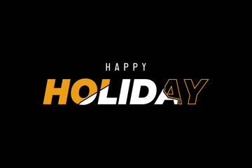 Happy holiday modern  lettering. T-shirt and card design. Modern  lettering vector isolated on black background