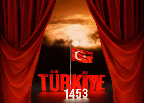 1453, Conquest of Istanbul, Turkey and Turkish Flag, Theater Stage