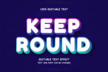 Keep Round,3 dimensions editable text effect pink gradation blue modern shadow style