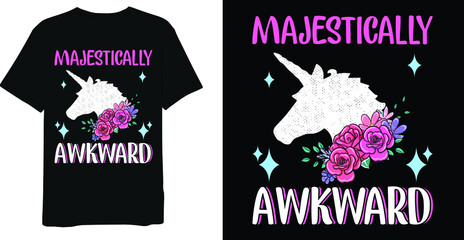 Majestically awkward unicorn saying t-shirt design