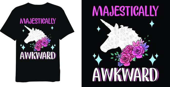 Majestically awkward unicorn saying t-shirt design