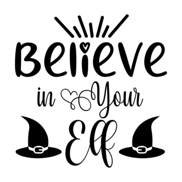 Believe In Your Elf