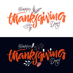 Fototapeta na wymiar Celebration text Happy Thanksgiving day for postcard, icon, logo or badge. Give thanks! Hand drawn Thanksgiving lettering typography poster. Vector vintage style calligraphy EPS10