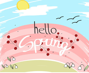 Hello spring background. For web site, poster, placard, banner and wallpaper. Backdrop for brochure, emblem and badge. Creative art concept, vector illustration
