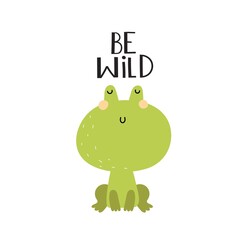 Be wild. Cartoon frog, hand drawing lettering, decor elements. Animal. colorful vector illustration for kids, flat style. baby design for cards, print, posters, logo, cover