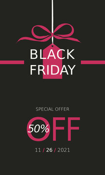Black friday day vertical banner with gift box with ribbon and label with the text Special offer 50% off. Flat style and minimal design. Vectorized. Black, white and pink colors.