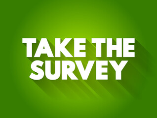 Take the Survey text quote, concept background