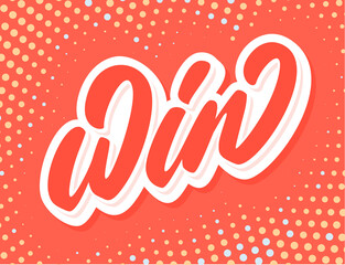Win. Vector handwritten lettering banner.
