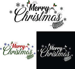 Christmas And New Year typography t-shirt design. It can be used on T-Shirts, Mugs, Poster Cards, and much more.