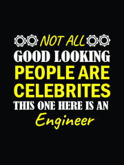 Fototapeta premium I am a Mechanical Engineer student.I have no Life quotes. Is Ready To Print On T-Shirt Vector.Mechanic Gift, Mechanical Engineers T Shirt Vector - Typography, vintage. 