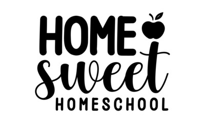 Vector Home School calligraphy lettering on isolated background. Studying at home online. Illustration education emblem, Design Card Cover Sign School Quotes Mom Teacher