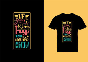 If you never try you never know typography t shirt design template ready for print