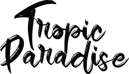  Tropic Paradise Brush Hand drawn typography Text idiom