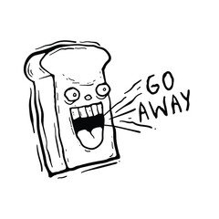 bread say go away llustration vector hand drawing