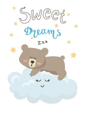 Vector illustration isolated cartoon cute bear boy sleeping on a cloud and lettering Sweet dreams.Teddy bear illustration is suitable for baby textiles, t-shirts, clothes, room decor.