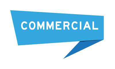 Blue color speech banner with word commercial on white background