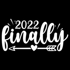 
2022 finally