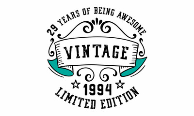 29 Years of Being Awesome Vintage Limited Edition 1994 Graphic. It's able to print on T-shirt, mug, sticker, gift card, hoodie, wallpaper, hat and much more.