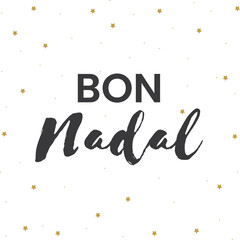 Bon Nadal gold glittering lettering design, merry christmas catalan word