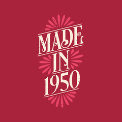Made in 1950, vintage calligraphic lettering 1950 birthday celebration