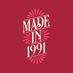 Made in 1991, vintage calligraphic lettering 1991 birthday celebration