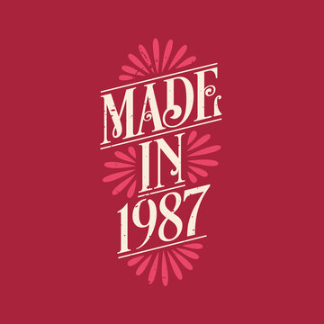 Made in 1987, vintage calligraphic lettering 1987 birthday celebration