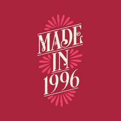 Made in 1996, vintage calligraphic lettering 1996 birthday celebration