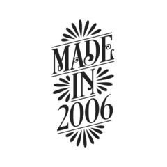 Calligraphy lettering 2006 birthday, Made in 2006