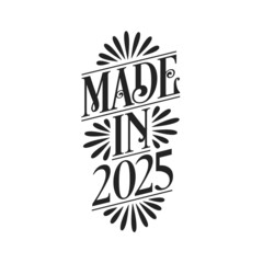 Calligraphy lettering 2025 birthday, Made in 2025