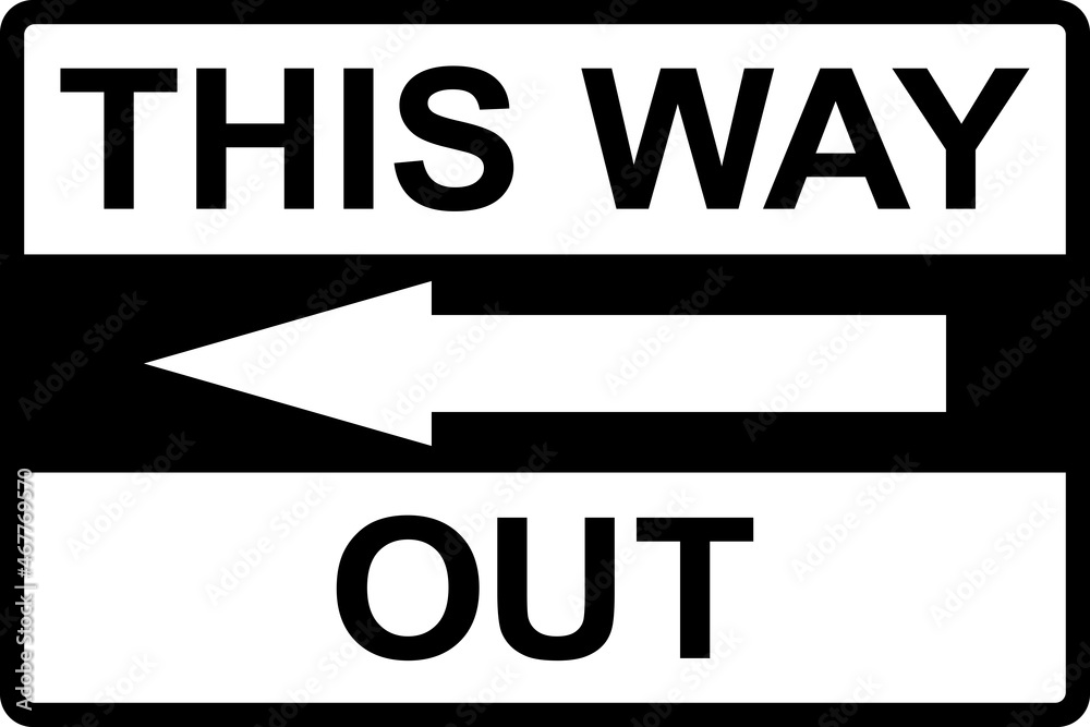 Wall mural this way out arrow sign. black on white background. directional signs and symbols.