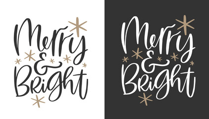 Merry and Bright short Christmas quote vector calligraphy design for card, gift bag or tag.