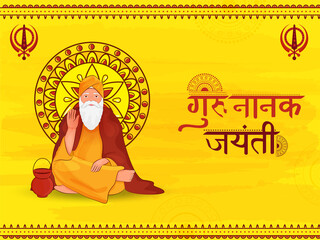 Hindi Lettering Of Guru Nanak Jayanti With Character Of Guru Nanak Dev Ji On Yellow Background.