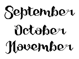 Hand drawn lettering autumn months September, October, November. Mascara for autumn invitations. Handwritten phrase for banner, flyer, greeting card, calendar. Isolated on white.