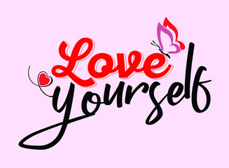 Love Yourself Svg, Self love Svg, Positive Svg, Motivational Svg, Mental Health Svg, Romantic Affirmation Svg, T Shirt Cricut, Silhouette