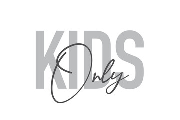 Modern, simple, minimal typographic design of a saying 