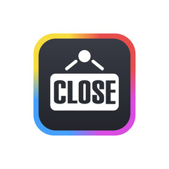 Close Sign - Sticker