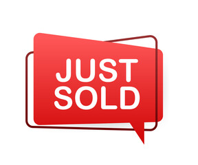 Megaphone label Just sold on white background. Vector illustration