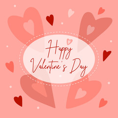 Valentine's Day poster or postcard with red and pink hearts background. Vector
