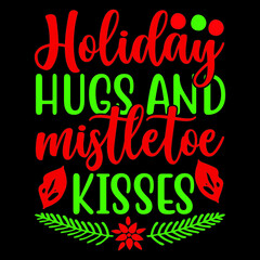 
holiday hugs & mistletoe kisses