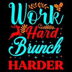Work hard brunch