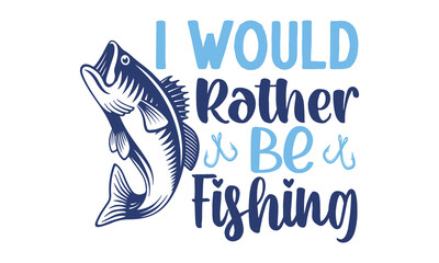 Fototapeta premium Hand Drawn Typography Poster, Silicone Fishing Bait and Sinker, Fishing Typography with Hook, Fishing quote lettering typography