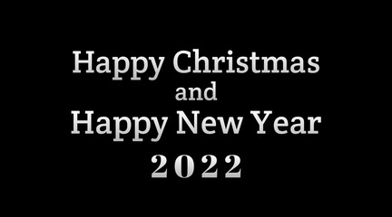 Fototapeta na wymiar Happy christmas and happy new year 2022 greetings with black color background