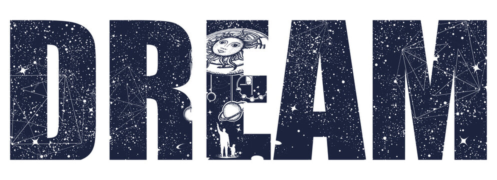 Naklejki Dream slogan. Human and Universe. Lettering. Imagination art. Double exposure print. Planets and stars.Black and white surreal graphic Symbol solar system, science, religion, astrology, astronomy