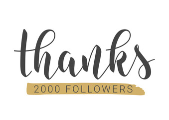 Vector Stock Illustration. Handwritten Lettering of Thanks 2000 Followers. Template for Banner, Card, Post, Poster, Sticker or Social Media. Objects Isolated on White Background.