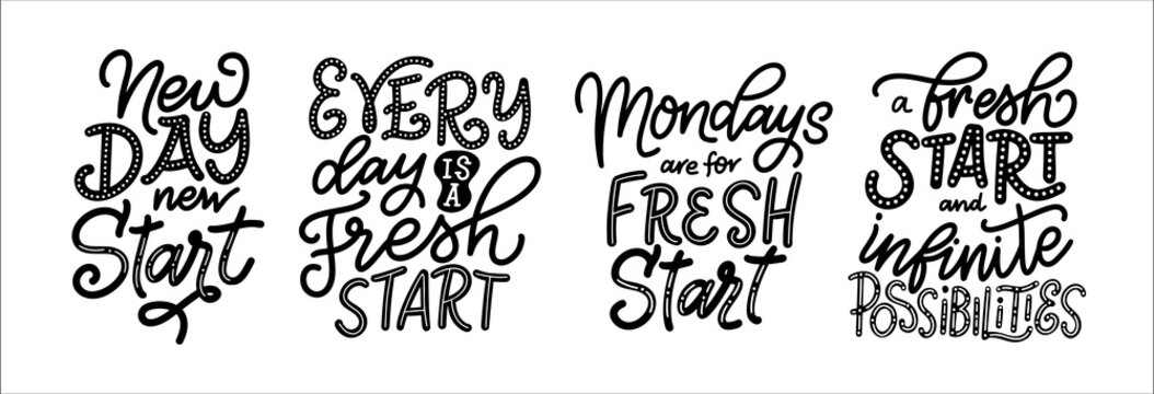Set of hand written typographic posters with fresh start quote. Inspirational text concept for card, prints, stickers. Vector illustration