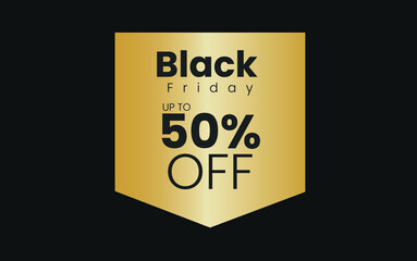 Black friday golden flag, 50% off and black background