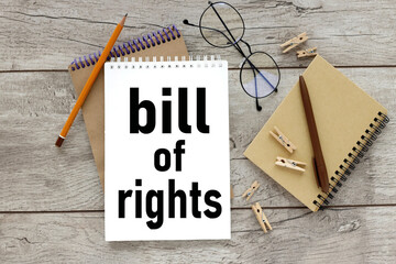 Bill of Rights, notebook on a wooden table